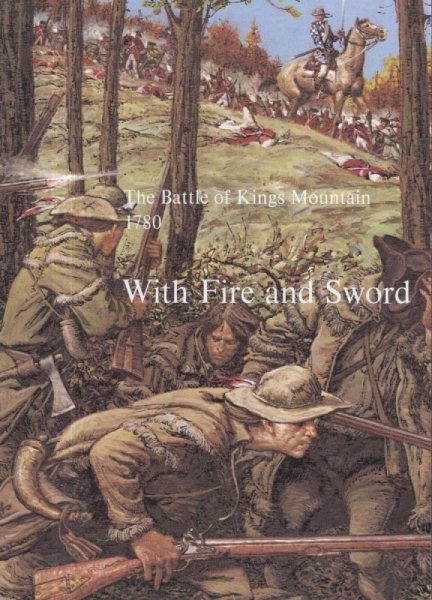 With Fire and Sword: The Battle of Kings Mountain, 1780 cover