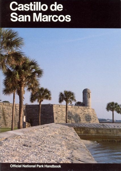 Castillo de San Marcos: A Guide to Castillo de San Marcos National Monument, Florida (National Park Service Handbook) cover