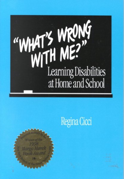 What's Wrong With Me?: Learning Disabilities at Home and School cover