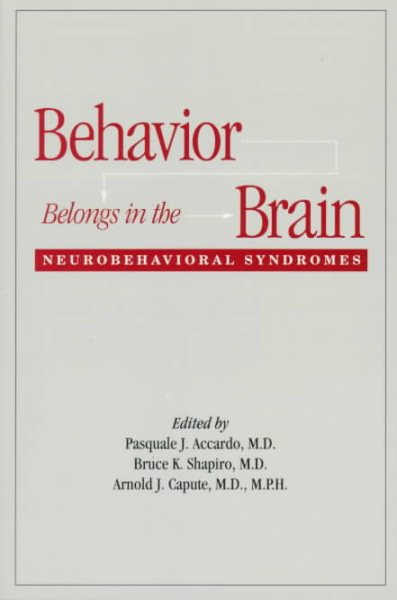Behavior Belongs in the Brain: Neurobehavioral Syndromes