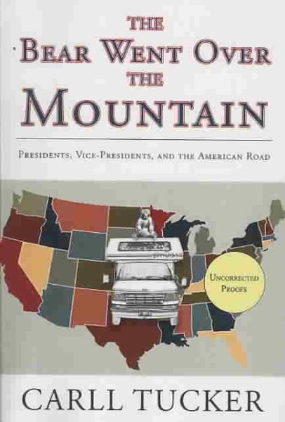 The Bear Went Over the Mountain-Finding America. Finding Myself.