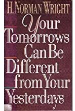 Your Tomorrows Can Be Different from Your Yesterdays cover