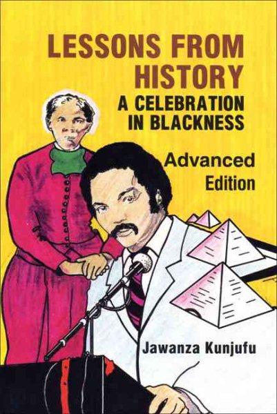Lessons from History, Advanced Edition: A Celebration in Blackness cover