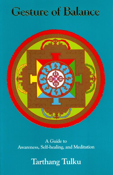 Gesture of Balance: A Guide to Awareness, Self-Healing, & Meditation (Nyingma Psychology Series) cover