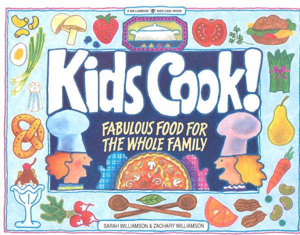 Kids Cook!: Fabulous Food for the Whole Family (Kids Can! Series) cover