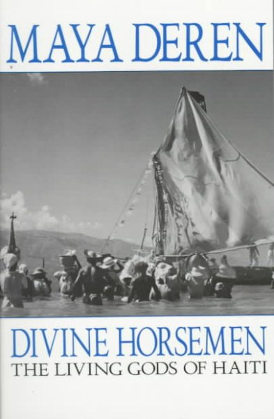 Divine Horsemen: The Living Gods of Haiti cover