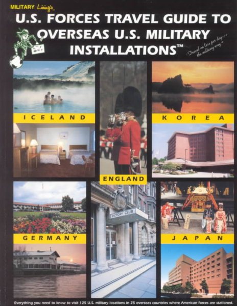 U.S. Forces Travel Guide to Overseas U.S. Military Installations cover