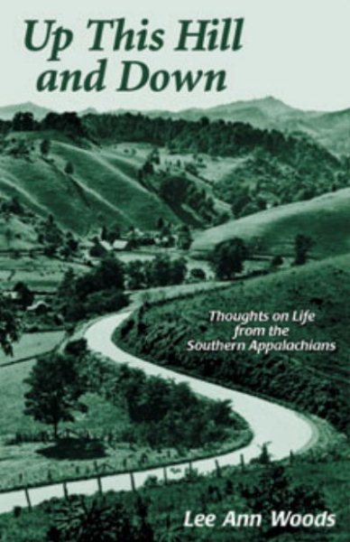 Up This Hill and Down: Thoughts on Life from the Southern Appalachians cover