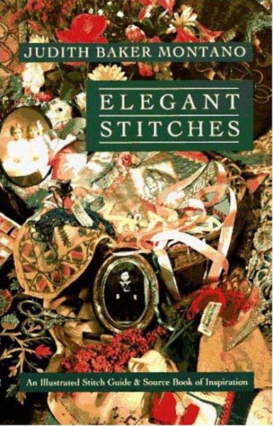 Elegant Stitches: An Illustrated Stitch Guide & Source Book of Inspiration cover