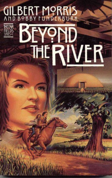 Beyond the River: The Far Fields Series, Book 1 cover