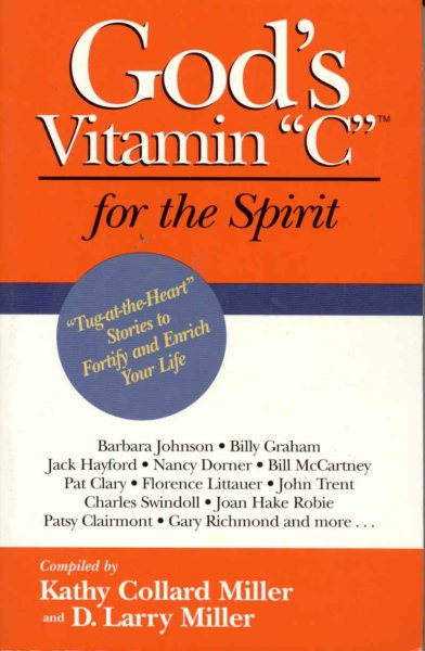 God's Vitamin C for the Spirit: Tug-at-the-Heart Stories to Motivate Your Life and Inspire Your Spirit cover