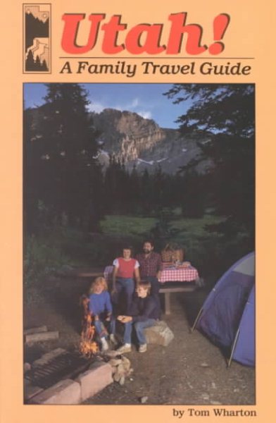 Utah: A Family Travel Guide