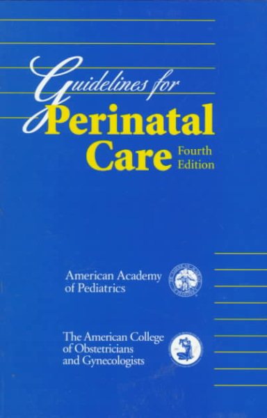 Guidelines for Perinatal Care (4th ed)