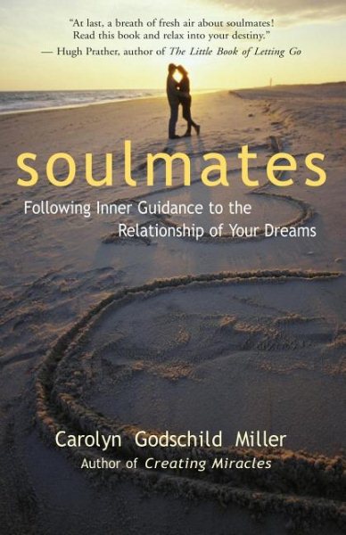 Soulmates: Following Inner Guidance to the Relationship of Your Dreams cover