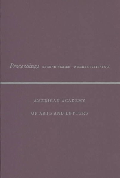 Proceedings of the American Academy of Arts and Letters: Second Series
