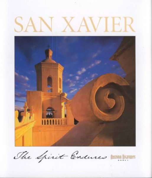 San Xavier: The Spirit Endures cover