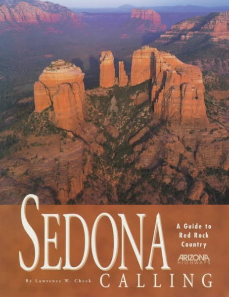 Sedona Calling: A Guide to Red Rock Country cover