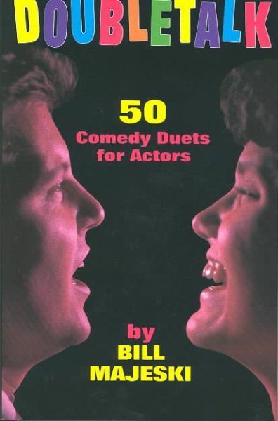 Doubletalk: 50 Comedy Duets for Actors (Satirical comedy for professional and student actors) cover