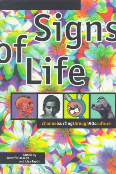Signs Of Life: Channelsurfing through '90s Culture cover