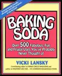 Baking Soda: Over 500 Fabulous, Fun, and Frugal Uses You've Probably Never Thought of cover