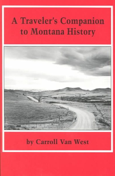 Traveler's Companion to Montana History cover