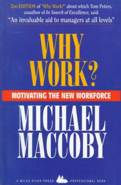 Why Work?: Motivating the New Workforce cover