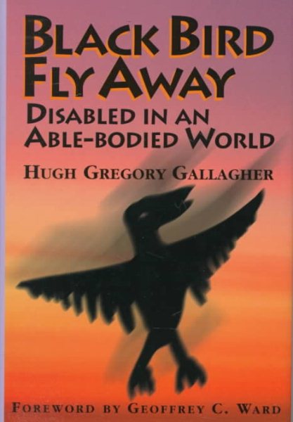 Black Bird Fly Away: Disabled in an Able-Bodied World cover
