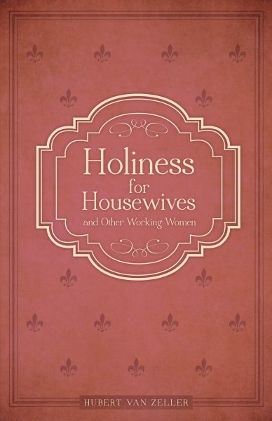 Holiness for Housewives: And Other Working Women cover