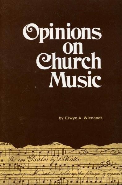 Opinions on Church Music: Comments and Reports from Four and a Half Centuries