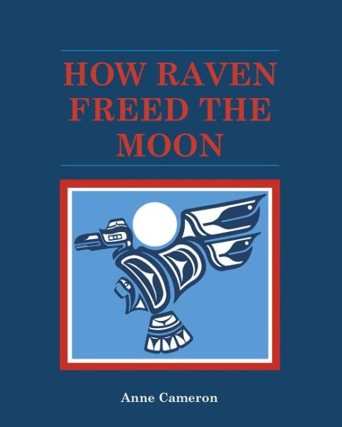 How Raven Freed the Moon cover