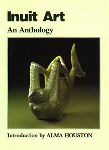 Inuit Art: An Anthology cover