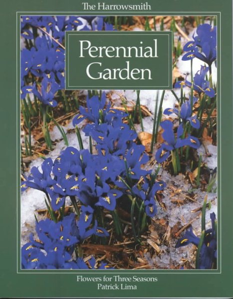 The Harrowsmith Perennial Garden: Flowers for Three Seasons cover