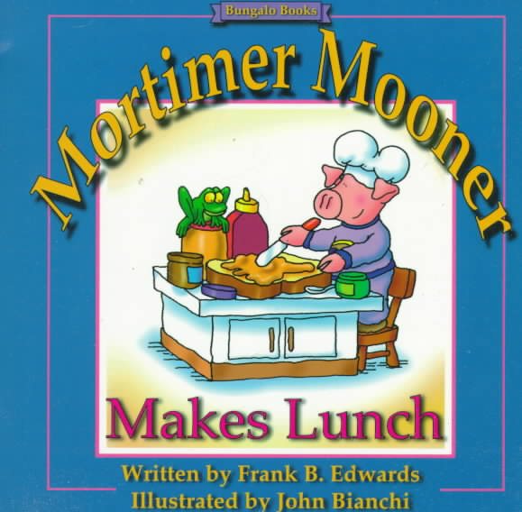 Mortimer Mooner Makes Lunch cover