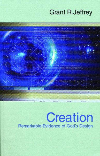 Creation: Remarkable Evidence of God's Design cover