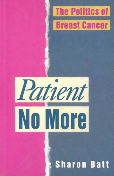 Patient No More: The Politics of Breast Cancer cover