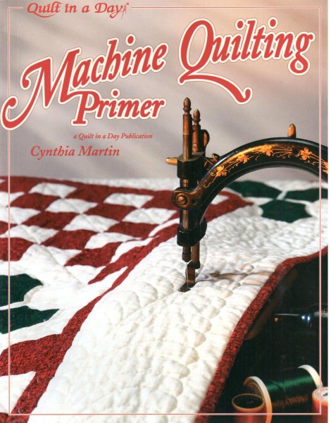 Machine Quilting Primer (Quilt in a Day) cover