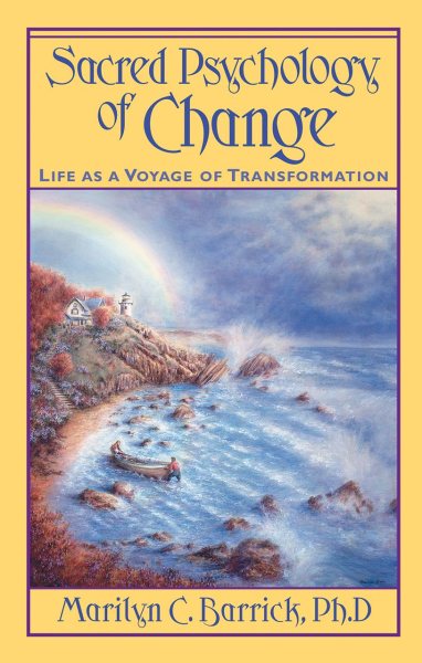 Sacred Psychology of Change: Life as a Voyage of Transformation cover