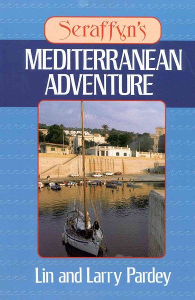 Seraffyn's Mediterranean Adventure cover