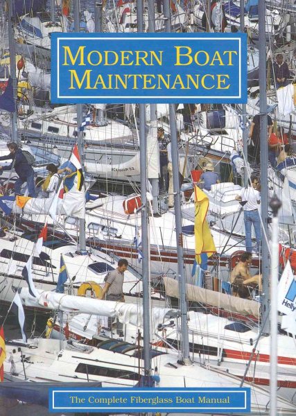 Modern Boat Maintenance: The Complete Fiberglass Boat Manual cover
