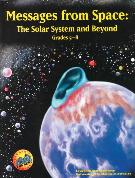 Messages from Space: The Solar System and Beyond : Grades 5-8 cover