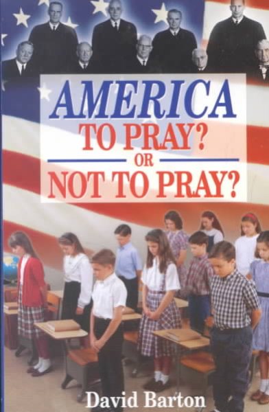 America: To Pray or Not to Pray cover