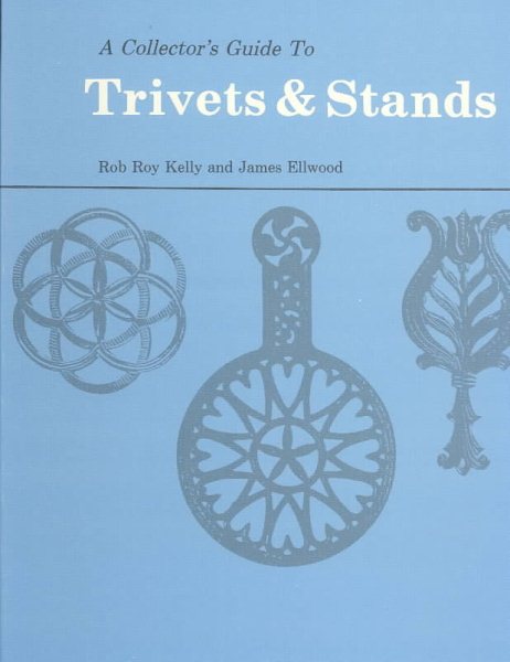 A Collectors Guide to Trivets and Stands cover