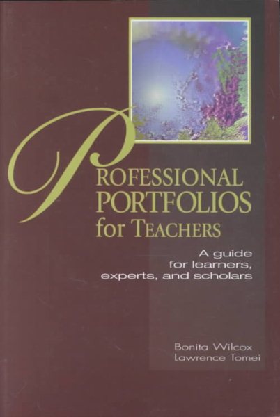 Professional Portfolios for Teachers: A Guide for Learners, Experts, and Scholars cover