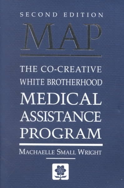 MAP: The Co-Creative White Brotherhood Medical Assistance Program (Perelandra Center For Medical Research)