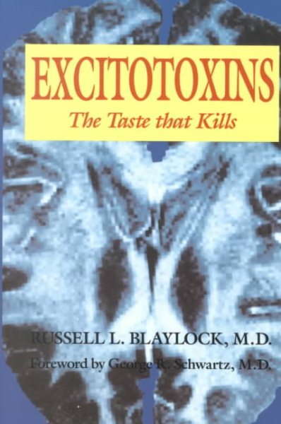 Excitotoxins: The Taste That Kills cover
