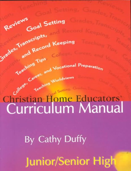 Christian Home Educators' Curriculum Manual : Junior/Senior High cover