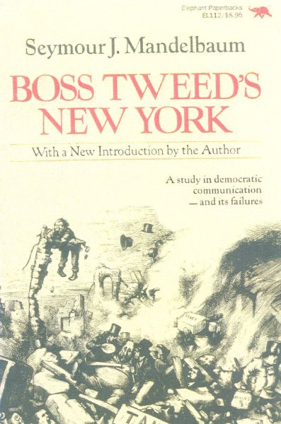 Boss Tweed's New York (New Dimensions in History: Historical Cities) cover