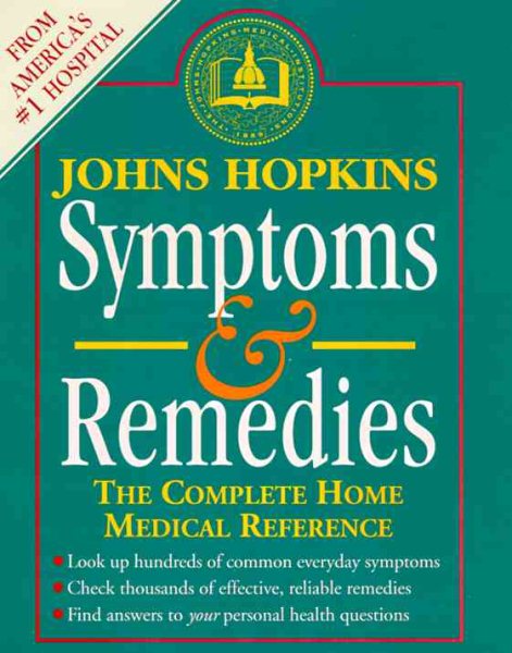 Johns Hopkins Symptoms and Remedies: The Complete Home Medical Reference cover
