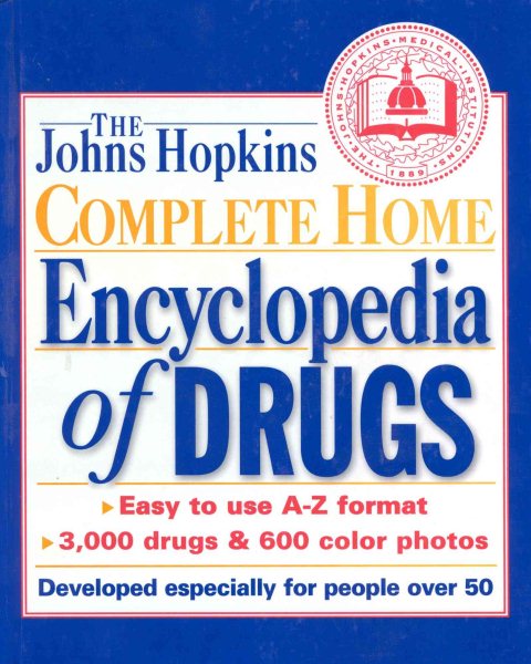The Johns Hopkins Complete Home Encyclopedia of Drugs cover