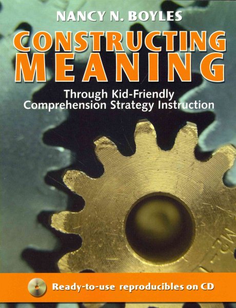 Constructing Meaning Through Kid-Friendly Comprehension Strategy Instruction (Maupin House)